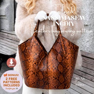 May include: A brown and orange snakeskin-patterned leather bag. The bag has a V-shaped opening and two handles. Text on the image reads "Tailored ASSIMASEW INGDY Leather bag sewing pattern" and "BONUS! 2 FREE PATTERNS INCLUDED".