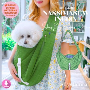 Könnte beinhalten: Eine grüne, gesteppte Sling Bag mit einem weißen Bichon Frise-Hund darin. Die Tasche hat einen Reißverschluss und einen weißen Riemen. Das Bild enthält den Text "Tailored NASSIMASEW INGDIY Sling Bag Sewing Pattern" und "BONUS! 2 FREE PATTERNS INCLUDED".