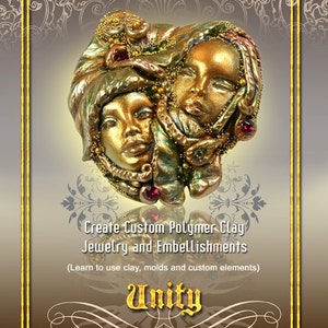 May include: A gold and green polymer clay jewelry piece featuring two faces with intricate details. The piece is titled "Unity" and includes the website address "www.ElenaOriginals.com".