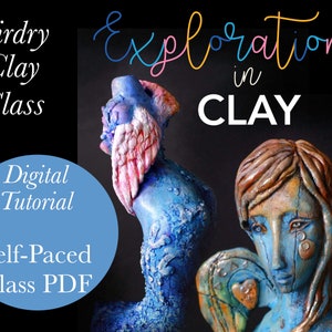 Puede incluir: Un tutorial digital para una clase de arcilla de secado al aire titulada "Explorations in CLAY". La imagen muestra dos esculturas de ángeles de arcilla, una con alas y la otra con un corazón. El tutorial es autodidacta e incluye un PDF.
