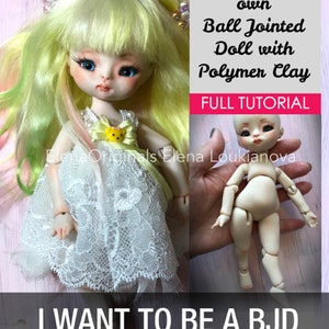 BJD Making Tutorial Ball Jointed Doll Class Full Tutorial instant download PDF