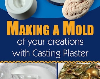 Make a Plaster Mold of Your Creations tutorial ebook PDF instant download
