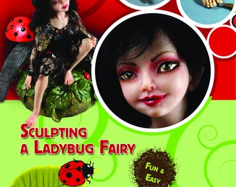 Polymer Clay Doll Making Tutorial: Sculpt a Ladybug Fairy (PDF Download)