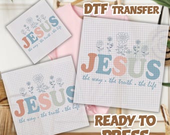 Jesus Way Truth Life DTF Transfer, Jesus Flowers Christian Ready To Press, God is Still Dtf,Easter Heat Transfer, Religion Faith Dtf