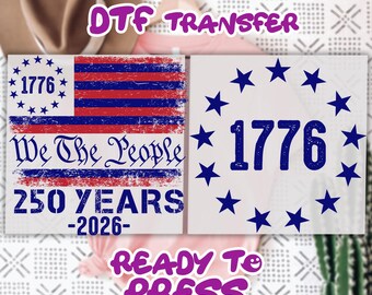 We The People DTF Transfer,250th Anniversary Celebration, Independence Day DTF,Patriotic Dtf For Women Man, Vintage USA Flag Gift, 1776 Flag