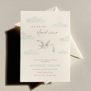 May include: Baby shower invitation featuring a stork and clouds, with the text "We're on cloud nine". The invitation announces a baby shower for Madison Taylor on August 9th at Sunny Side Social.