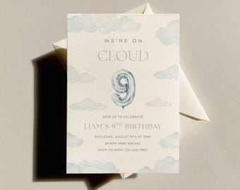 May include: A light cream-colored birthday invitation with blue watercolor clouds and text. The invitation reads "We're on Cloud 9" with a silver number 9 balloon graphic. Details include the birthday boy's name, date, time, location, and RSVP information.