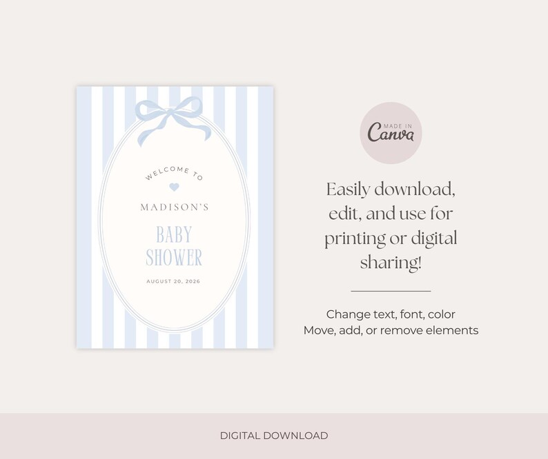 May include: A baby shower sign with a light blue and white striped background. The sign features an oval frame with a bow at the top and the words "Welcome to Madison's Baby Shower" and the date August 20, 2016.