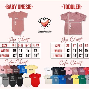May include: A size chart for baby onesies and toddler t-shirts. The chart includes measurements for width and length in inches, and a color chart with various shirt colors, including pink, yellow, and red.