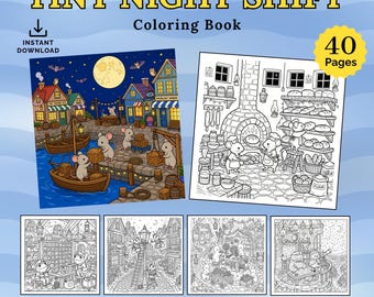 Puede incluir: Un libro de colorear digital titulado Tiny Night Shift con 40 páginas de ilustraciones. La portada muestra una escena colorida de ratones trabajando en un puerto por la noche junto a una página en blanco y negro de ratones horneando.