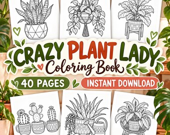 Libro para colorear de Crazy Plant Lady, páginas relajantes con plantas de interior de estilo bohemio.