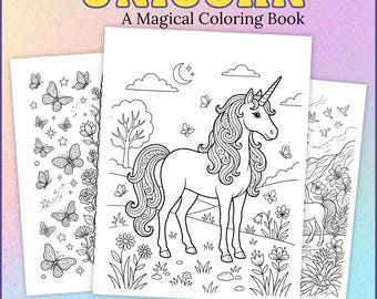 Puede incluir: Un libro para colorear titulado UNICORN A Magical Coloring Book con páginas de arte lineal en blanco y negro. La página central muestra un unicornio en un paisaje con flores, mariposas, nubes y una luna. El texto 40 Pages y PDF es visible.