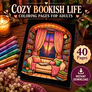 May include: A colouring book titled COZY BOOKISH LIFE COLOURING PAGES FOR ADULTS featuring an illustration of a sofa in front of a window with bookshelves, curtains, and a sunset view. The cover includes text indicating 40 Pages and INSTANT DOWNLOAD.