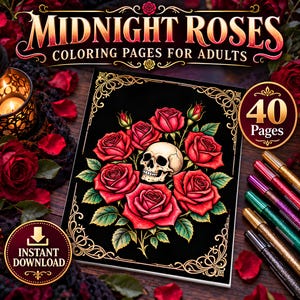 May include: A colouring book titled Midnight Roses Colouring Pages for Adults featuring a central illustration of a human skull surrounded by red roses on a black background with gold filigree borders and a 40 pages badge.