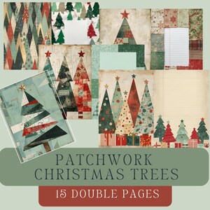 May include: Scrapbook paper sheets with patchwork Christmas tree designs. The trees are decorated with star toppers and set against patterned backgrounds in green, red, and cream. The text "PATCHWORK CHRISTMAS TREES" is displayed, with "15 DOUBLE PAGES" below.