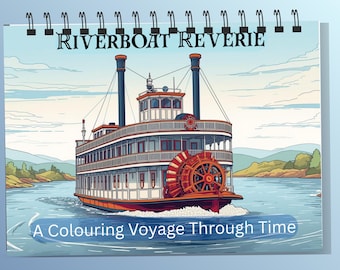 Kolorowanka „Riverboat Reverie” • 30 pejzaży 11 x 8,5 Sceny parowców • Sztuka rzeczna w stylu vintage z kołem łopatkowym •