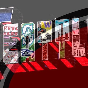 May include: A vibrant graphic spelling "Seattle". Each letter is a collage of images, including the Space Needle, a Seahawks logo, and portraits. The background is a blend of grey and red.