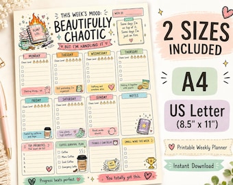 May include: A weekly planner sheet titled This Week's Mood: Beautifully Chaotic, featuring daily sections from Monday to Sunday, a notes area, top priorities, and a coffee survival plan. The text includes 2 Sizes Included, A4, and US Letter 8.5 x 11 inches.