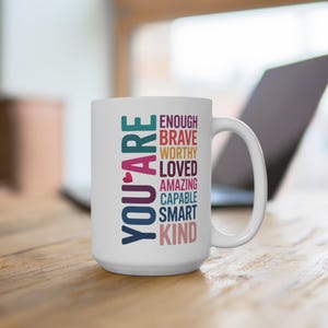 Empowerment Mug - Inspirational Coffee or Tea Cup for Daily Motivation, Gift for Friends, Self-Care, Affirmations, Positive Vibes