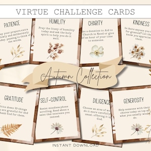 May include: A set of eight Virtue Challenge Cards from the Autumn Collection. Each card features a virtue like Patience, Humility, and Gratitude, with a corresponding prompt and floral illustrations. The cards are designed for instant download.