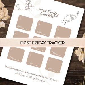 May include: A white checklist with the text "First Friday Checklist" and "First Friday Tracker". The checklist has nine boxes for dates, with a quote at the bottom. The background is a dark wood surface.
