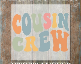Cousin Crew Ready to Press, Cousin Trip DTF Transfer, Cousin Maching High Quality, Cousin Heat Transfer, Cousin Direct to Film, Cousin DTF