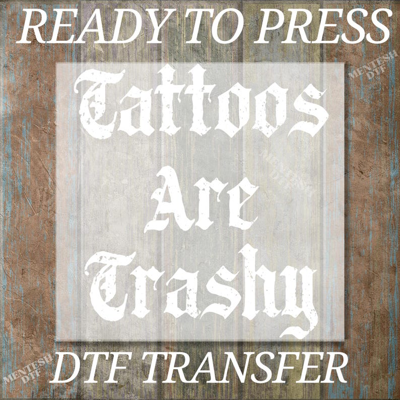 a picture of a sign that says, ready to press tattoos are grasy