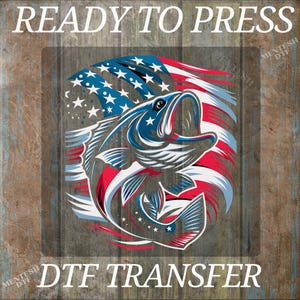 4th Of July DTF Transfer Iron On Heat Transfer- Patriotic Fishing-Themed DTF Transfer- Ready to Press for DIY Independence Day Shirts
