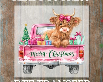 May include: A pink pickup truck with a Highland cow wearing a pink bow, filled with Christmas presents and trees. The words "Merry Christmas" are written on the truck. The words "READY TO PRESS" and "DTF TRANSFER" are at the top and bottom.