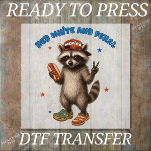 Red White And Feral 4th Of July Dtf, Feral Ready To Press, Funny Raccoon Heat Transfer, Girls 4th Of July Dtf, Boys 4th Of July Iron On