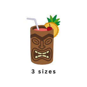 May include: An embroidered patch design of a brown tiki mug filled with a pink cocktail, a white straw, a red cherry, and a yellow pineapple slice with green leaves. The text 3 sizes is printed in black below the tiki mug illustration.