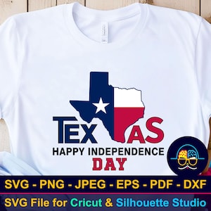 Texas Independence Day SVG, Happy Independence Day Shirt Design SVG, State Flag Cut File for Cricut & Silhouette, Digital Download