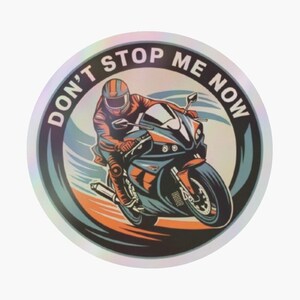Pegatinas holográficas / pegatinas diseño motero "Don't stop me now" envío incluido
