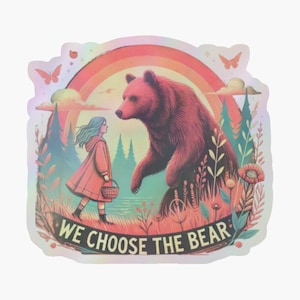 stickers / autocollants holographiques féministe "Nous choisissons l'ours" livraison comprise