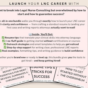 May include: A bundle of guides for Legal Nurse Consulting. The main guide offers tips on launching a career, including resume advice, outreach strategies, and report writing support. The bundle includes guides on report writing, resume tips, and starting without overwhelm.