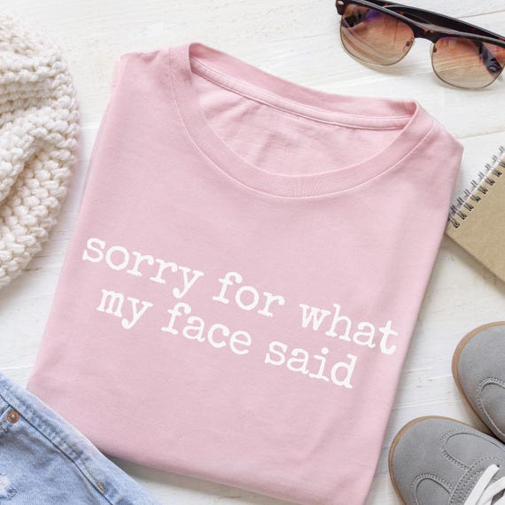 Funny Resting Face PNG SVG – Sorry for What My Face Said Digital Graphic Design