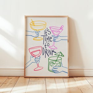 It's Time To Drink, Proost print, kleurrijke glazen drankjes kunst aan de muur, funky bar cart kunst, keuken decor, digitale download, vintage drankjes kunst