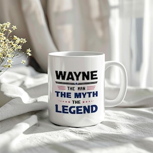 Wayne Coffee Mug - Custom Wayne Mug - Gift For Wayne -  11Oz and 15Oz White Coffee Mug