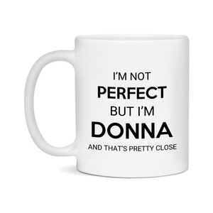 Donna Coffee Mug - Donna Gift - Custom Mug - Personalized Gift - Customizable