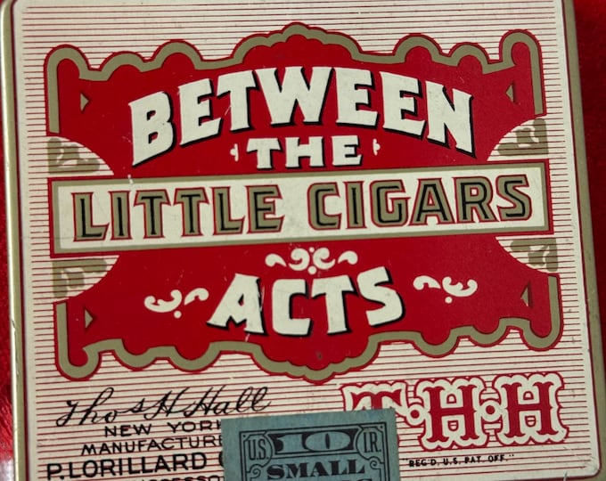 Vintage Between The Acts Little Cigars Tin: Thomas H Hall by P. Lorillard, NY, Original Label, Insert