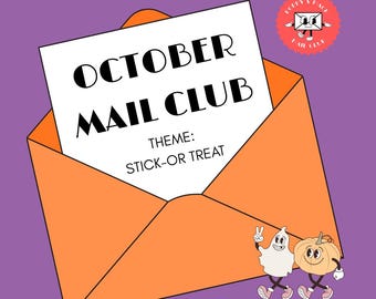 May include: An orange envelope with a white card that reads "OCTOBER MAIL CLUB" and "THEME: STICK-OR TREAT." A cartoon ghost and pumpkin walk together. A red circular logo with a smiling envelope is in the upper right corner.