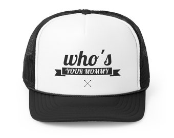 Who's Your Mommy-truckerpet | Hoed van mesh op de achterkant voor moeder