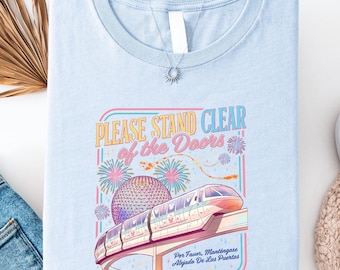 Please Stand Clear Of The Doors Shirt, Magic Monorail Disney Tee, WDW Family Trip Shirt, Funny Disney Park Tee, Monorail Gift Shirt