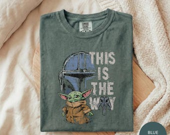 This Is The Way Mandalorian Grogu Shirt, Baby Yoda Star Wars Tee, Grogu Bounty Hunter Gift Shirt, Galaxys Edge Disney Tee, Mando Fan Shirt