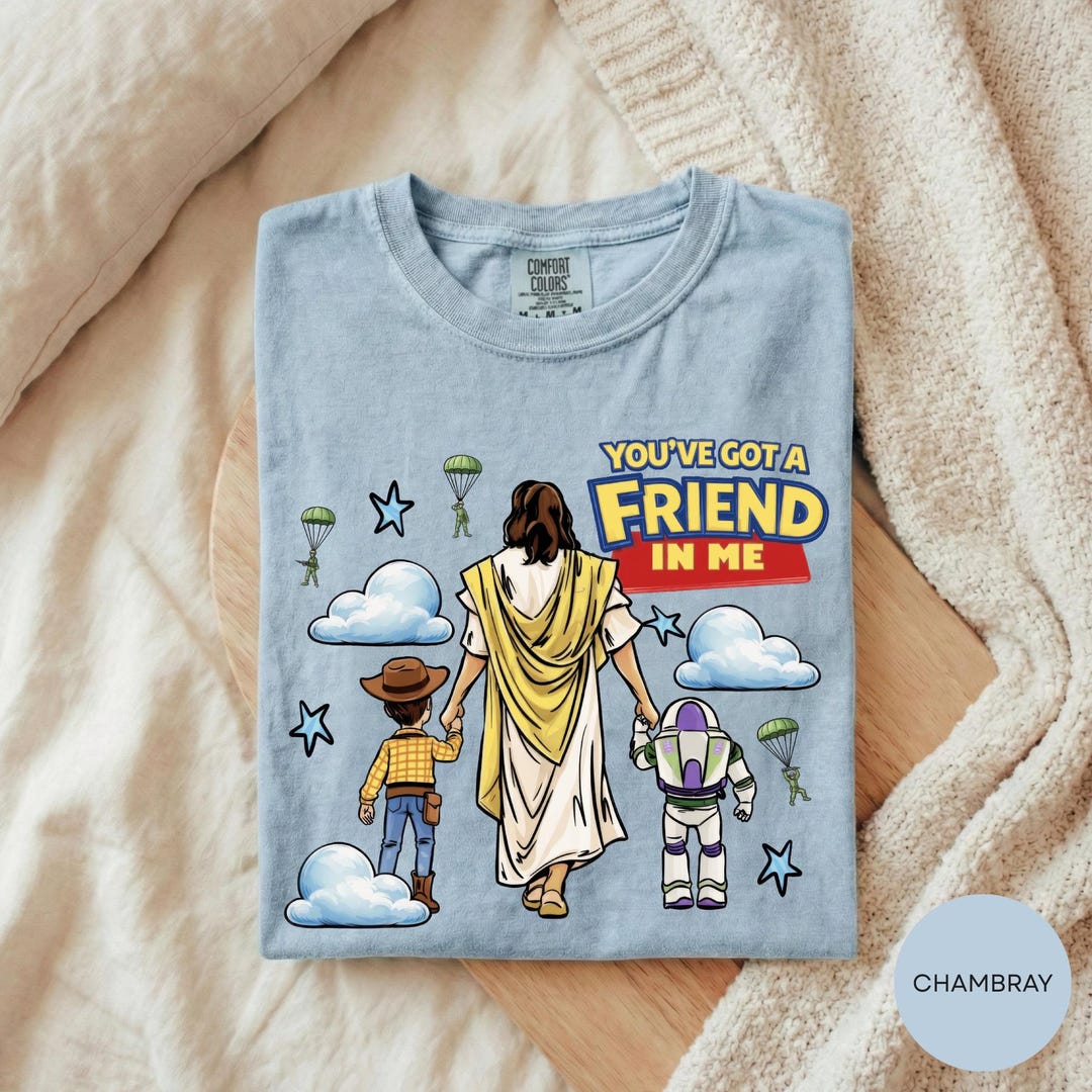 Jesus Youve Got A Friend In Me Shirt, Christian Toy Story Tee, Faith Friendship Shirt, Jes