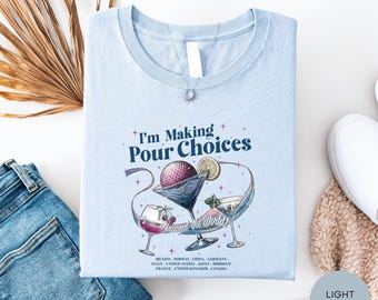 Retro Making Pour Choices Shirt, Epcot Drinking Around The World Tee, Disney Epcot World Tour Shirt, Funny Disney Family Trip Gift Tee