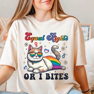 Equal Rights Or I Bites Shirt, Funny LGBT Cat Shirt, LGBTQ Pride Shirt, Human Rights Shirt, Pride Month Shirt, Gay Rights Shirt
