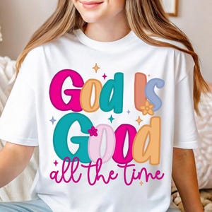 God Is Good All The Time T-shirt, Retro Religious Bible Verse Shirt, Christian Apparel Tee, Jesus Lover Shirt, God Lover Shirt, Church Shirt