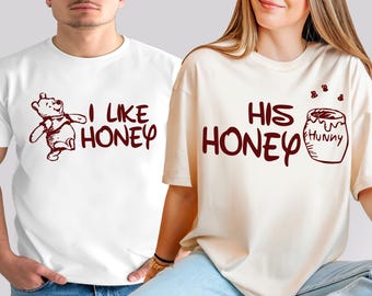 I Like Honey Shirt, His Honey Shirt, Winnie The Pooh Matching Couple Shirt, Disney Couple Shirt, Cute Valentine T-shirt, WDW Pooh Lovers Tee