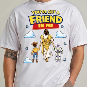 You've Got A Friend In Me T-Shirt, Jesus And Friends Shirt, Disney Christian Toy Story Shirt, Faith Sweatshirt, Jesus Cowboy Spaceman Shirt